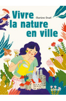 Vivre la nature en ville