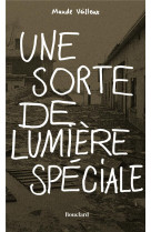 Une sorte de lumière spéciale