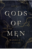 Gods of men - t01 - gods of men