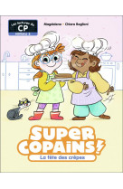 Super copains ! - t05 - la fete des crepes - niveau 2