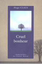 Cruel bonheur