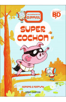 Les aventures de bipmax - t02 - super cochon