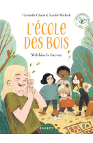 L'ecole des bois - t02 - melchior le farceur