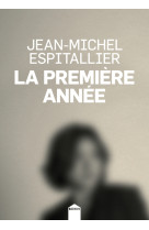 La premiere annee