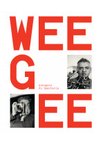 Weegee, autopsie du spectacle