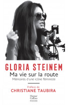 Ma vie sur la route - memoire d-une icone feministe