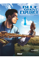 Blue giant explorer - tome 01
