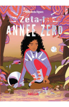 Zeta-1 : annee zero
