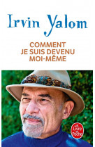 Comment je suis devenu moi-meme