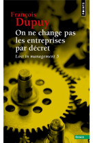 Lost in management t.3 : on ne change pas les entreprises par decret