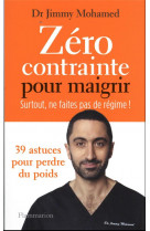 Zero contrainte pour maigrir - surtout, ne faites pas de regime !