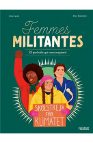 Femmes militantes - 23 portraits qui nous inspirent