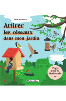 Attirer les oiseaux dans mon jardin