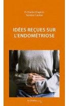 Idees recues sur l'endometriose