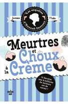 Les enquetes d'hannah swensen tome 10 : meurtres et choux a la creme