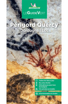 Le guide vert : perigord-quercy, dordogne, lot (edition 2023)