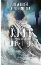 Dune - chroniques de caladan - tome 3 l-heritier