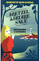 Bretzel et beurre sale - t01 - bretzel & beurre sale enquete 1 - une enquete a locmaria