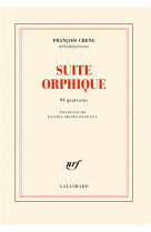 Suite orphique - 99 quatrains
