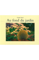 Au fond du jardin