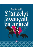 L-ancelot avancait en armes