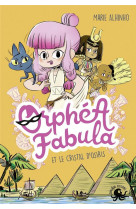 Orphea fabula et le cristal d-osiris - vol01