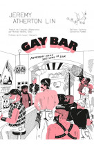 Gay bar - pourquoi nous sortions le soir