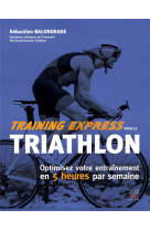 Training express pour le triathlon