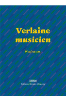 Verlaine musicien - poemes