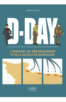 D-day l essentiel du debarquement et de la bataille de normandie (fr)