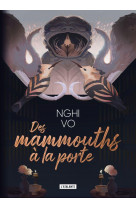 Les archives des collines-chantantes - t04 - des mammouths a la porte - edition collector