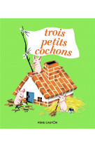 Trois petits cochons