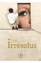 Les irresolus