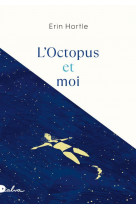 L'octopus et moi