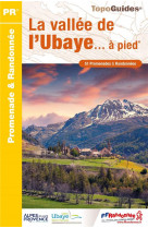 La vallee de l'ubaye... a pied : pr