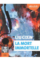 Le probleme a trois corps tome 3 : la mort immortelle