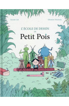 L-ecole de dessin de petit pois