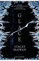 Glace - la trilogie des glaces, i