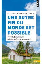 Une autre fin du monde est possible - vivre l-effondrement (et pas seulement y survivre)