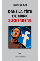 Dans la tete de mark zuckerberg