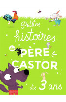 Petites histoires du père castor dès 3 ans