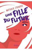 Une fille du futur - l-integrale