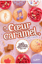 Les filles au chocolat - tome 8 coeur caramel - vol08