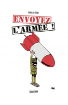 Envoyez l-armee ! - one shot - envoyez l-armee !