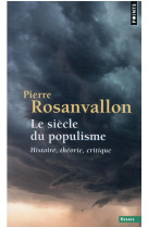 Le siècle du populisme