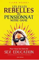 Les filles rebelles du pensionnat notre-dame