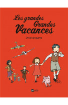 Les grandes grandes vacances, tome 01 - drole de guerre