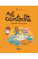 La cantoche, tome 06 - les pieds dans le plat