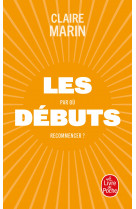 Les debuts - par ou recommencer ?