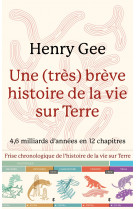 Une (tres) breve histoire de la vie sur terre